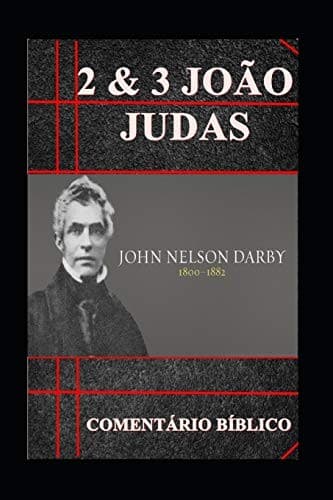 2ª - 3ª João and Judas: Comentário Bíblico
