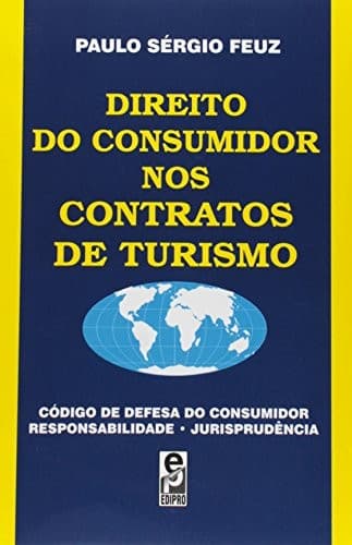 Direito do consumidor nos contratos de turismo: Código de defesa do consumidor aplicado ao turismo