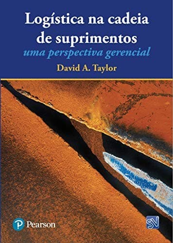 Logística na Cadeia de Suprimentos: uma Perspectiva Gerencial
