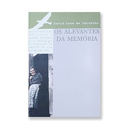 Os alevantes da memória