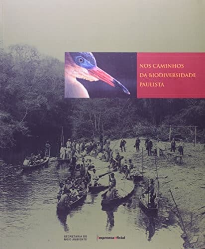 Nos caminhos da biodiversidade paulista