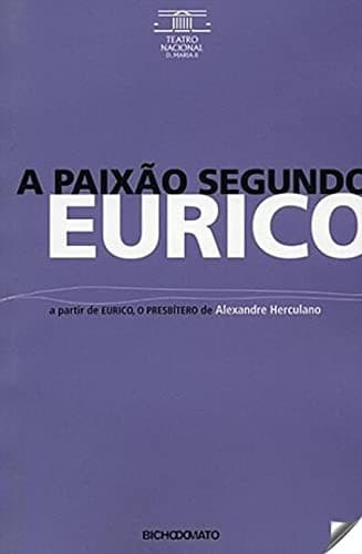 A paixão segundo Eurico