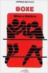 Luzes do ringue: o boxe brasileiro da "pré-história" a Adilson Maguila, 1913-1988