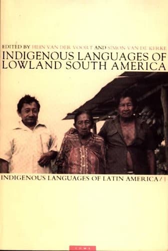 Ensaios sobre lenguas indígenas de las tierras bajas de Sudamérica = Essays on indigenous languages of lowland South America: contribuciones al 49. Congreso Internacional de Americanistas en Quito 1997 = contributions to the 49th International Congress of Americanists in Quito 1997