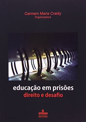 Educação em prisões: direito e desafio