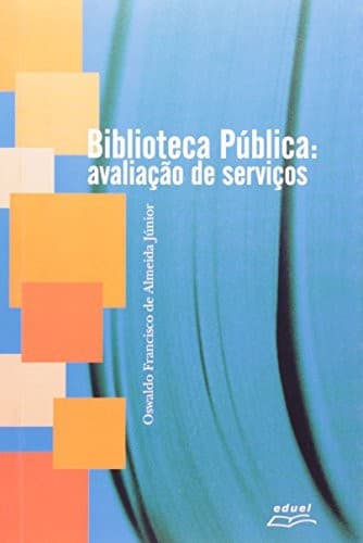 Biblioteca pública: avaliação de serviços