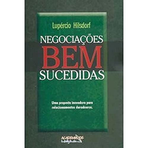 Negociações Bem-Sucedidas: uma Proposta Inovadora para ...