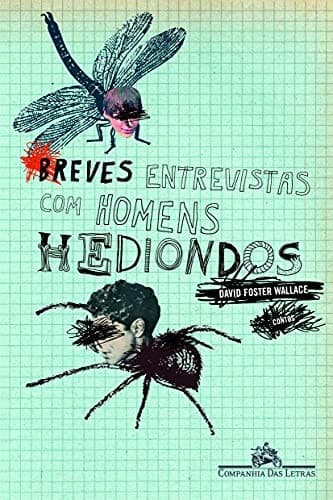 Breves Entrevistas com Homens Hediondos: Contos
