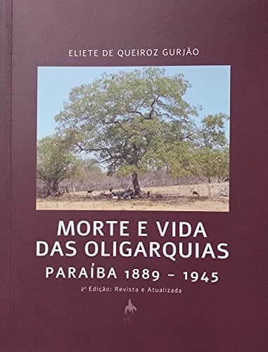 Morte e vida das oligarquias