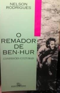 O remador de Ben-Hur: confissões culturais