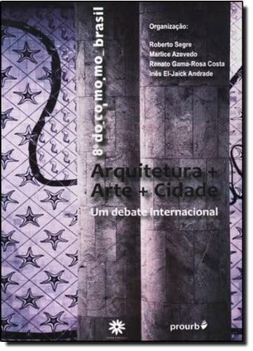 Arquitetura + arte + cidade: um debate internacional