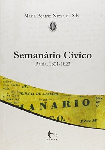 Semanário Cívico: Bahia, 1821-1823