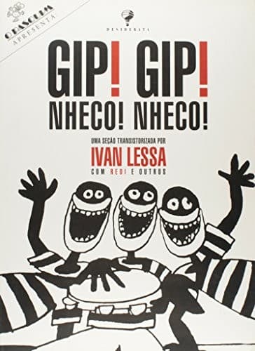 Gip! gip! nheco! nheco!