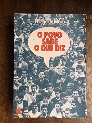 O povo sabe o que diz