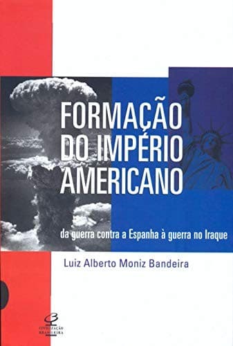 Formação do império americano: da guerra contra a Espanha à guerra no Iraque