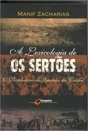 Lexicologia de Os sertões: o vocabulário de Euclides da Cunha