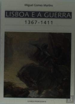 Lisboa e a guerra (1367-1411)