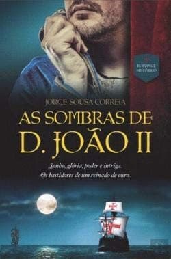 As sombras de D. João II