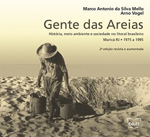 Gente das areias: história, meio ambiente e sociedad no litoral brasileiro, Maricá, RJ, 1975 a 1995