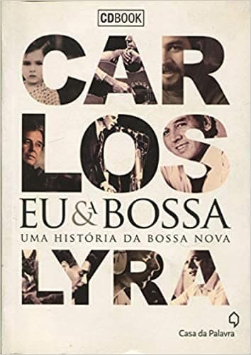 Eu & a bossa: uma história da bossa nova