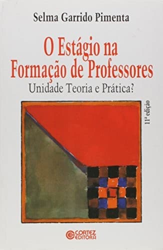 O estágio na formação de professores: unidade teoria e prática?