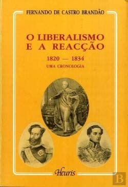 O liberalismo e a reacção, 1820-1834: uma cronologia