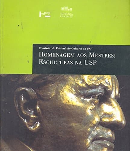 Homenagem aos mestres: esculturas na USP