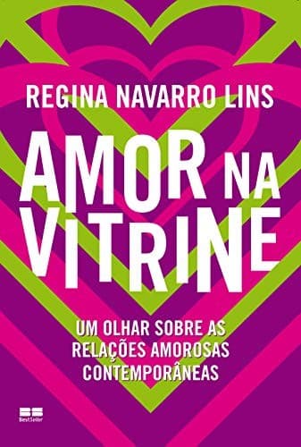 Amor na vitrine: um olhar sobre as relações amorosas contemporâneas