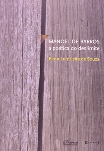 Manoel de Barros: a poética do deslimite