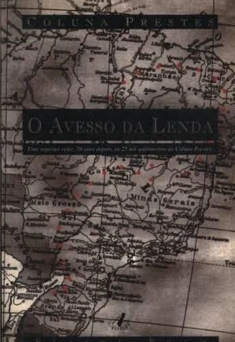 Coluna Prestes: o avesso da lenda