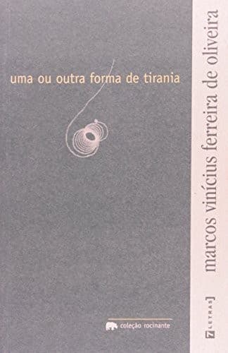 Uma ou outra forma de tirania