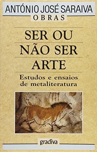 Ser ou não ser arte: estudos e ensaios de metaliteratura