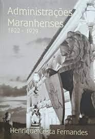 Administrações maranhenses, 1822-1929