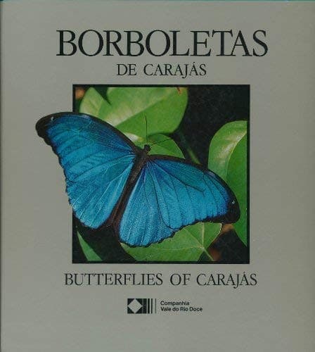 Borboletas de Carajás =: Butterflies of Carajás