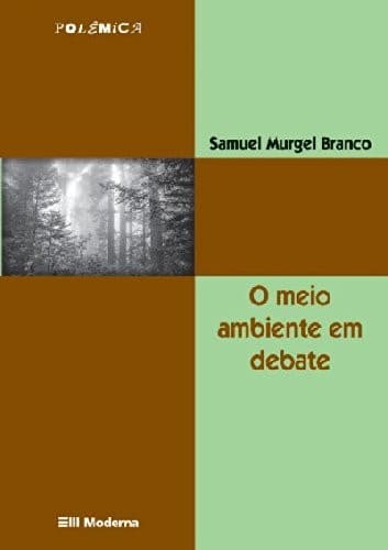 Meio Ambiente em Debate, O