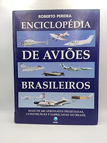 Enciclopédia de aviões brasileiros