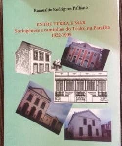 Entre terra e mar: sociogênese e caminhos do teatro na Paraíba, 1822-1905