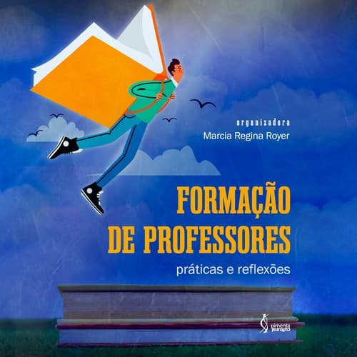 Formação de professores: práticas e reflexões