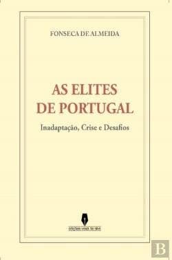 As elites de Portugal: inadaptação, crise e desafios
