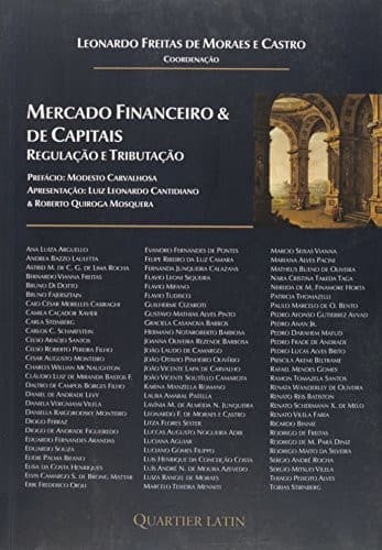 Mercado financeiro & de capitais: regulação e tributação