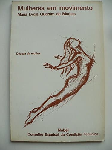 Mulheres em movimento: o balanço da década da mulher do ponto de vista do feminismo, das religiões e da política