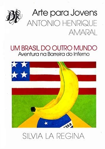 Brasil do Outro Mundo, Um: Aventura na Barreira do Inferno
