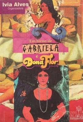 Em torno de Gabriela e Dona Flor: ensaios