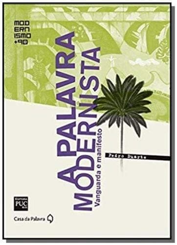 A palavra modernista: vanguarda e manifesto
