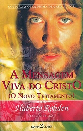 Mensagem Viva do Cristo: (o Novo Testamento), A