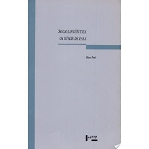 Sociolingüística: os níveis de fala : um estudo sociolingüístico do diálogo na literatura brasileira