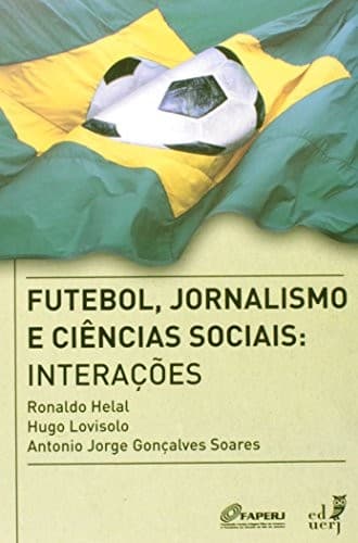 Futebol, jornalismo e ciências sociais: interações