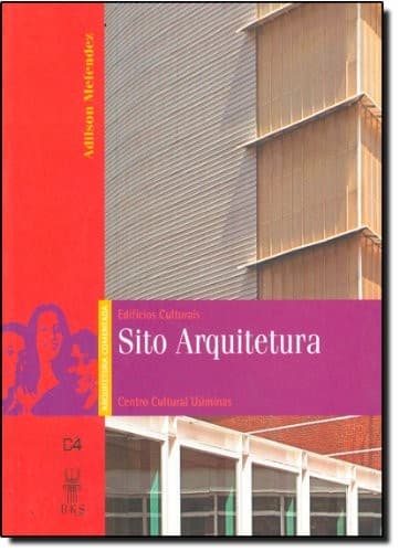 Sito Arquitetura: edifícios culturais : Centro Cultural Usiminas