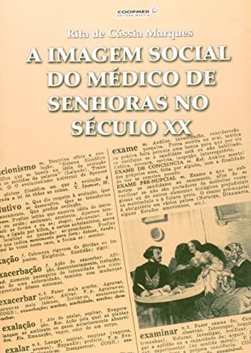 A imagem social do médico de senhoras no século XX