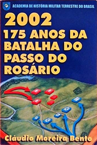 2002: 175 anos da Batalha do Passo do Rosário
